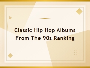 Ranking the Best Classic Hip Hop Albums of the 90s