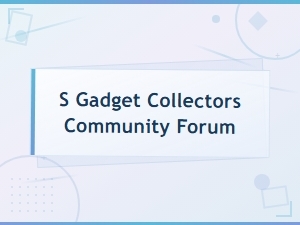 Welcome to the Gadget Collectors Community